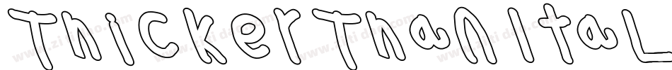 Thicker Than ItaLic字体转换